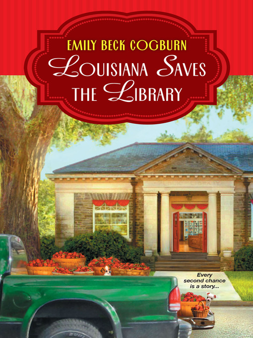 Title details for Louisiana Saves the Library by Emily Beck Cogburn - Available